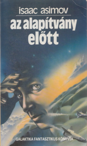 Isaac Asimov - Az Alap�tv�ny el�tt