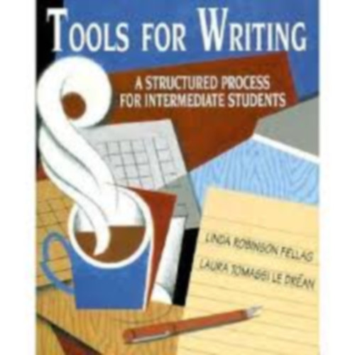 Laura Tomassi Le Dran Linda Robinson Fellag - Tools for Writing