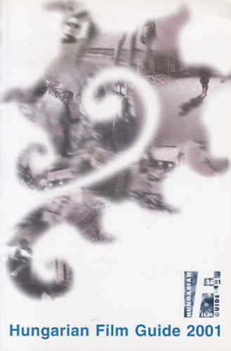 Hungarian Film Guide 2001 (Magyar filmkalauz angol nyelven)