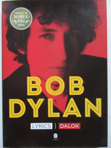 Bob Dylan - Bob Dylan: Dalok 1962-2001