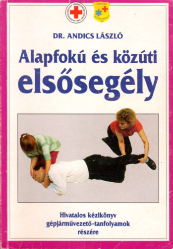 Dr. Andics Lszl - Alapfok s kzti elssegly