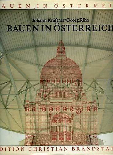 Johann Krftner; Georg Riha - Bauen in sterreich