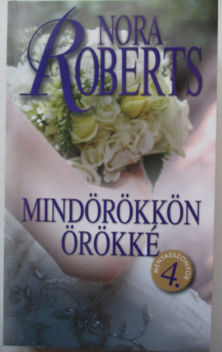 Nora Roberts - Mindrkkn rkk (Menyasszonyok 4.)