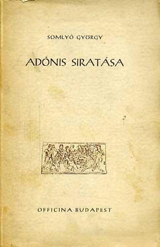 Somly� Gy�rgy - Ad�nis sirat�sa