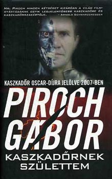 Piroch Gbor - Kaszkadrnek szlettem