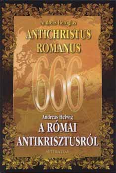 Andreas Helvigius - A r�mai antikrisztusr�l