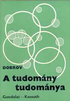 Dobrov - A tudom�ny tudom�nya