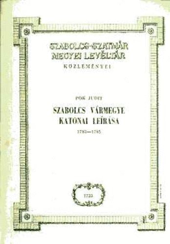 Pók Judit - Szabolcs vármegye katonai leírása 1782-1785