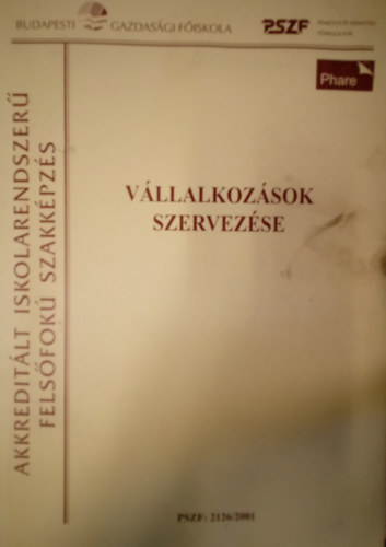 Dr. Roz Jzsef  (sszell) - Vllalkozsok szervezse / Budapesti Gazdasgi Fiskola /