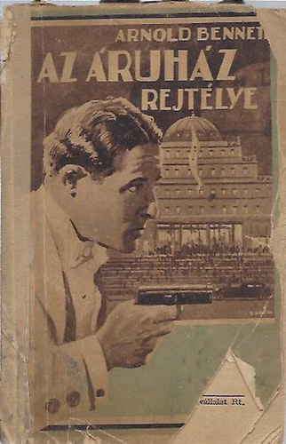Arnold Bennett - Az �ruh�z rejt�lye