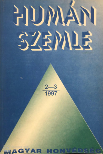 Humn szemle XIII. vfolyam 2-3 1997. Magyar Honvdsg