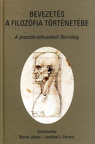 Boros Jnos; Lendvai L. Ferenc - Bevezets a filozfia trtnetbe
