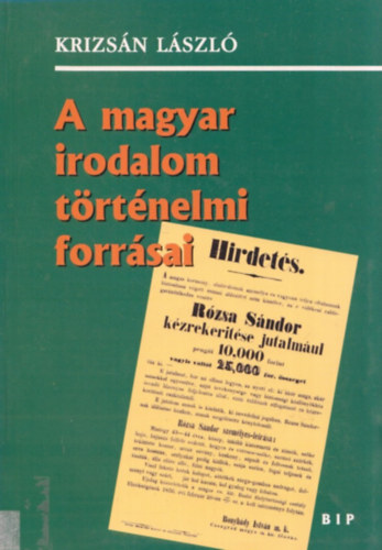 Krizs�n L�szl� - A magyar irodalom t�rt�nelmi forr�sai