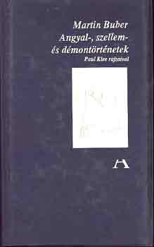 Martin Buber - Angyal-, szellem- s dmontrtnetek