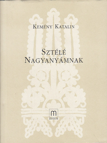 Kem�ny Katalin - Szt�l� Nagyany�mnak