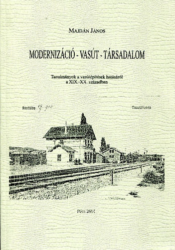 Moderniz�ci� - vas�t - t�rsadalom