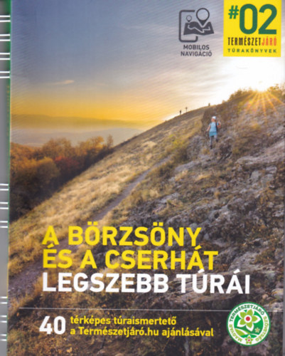 A Börzsöny és a Cserhát legszebb túrái