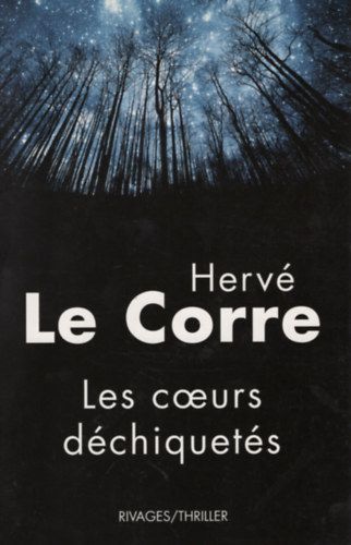Herv� le Corre - Les coeurs d�chiquet�s