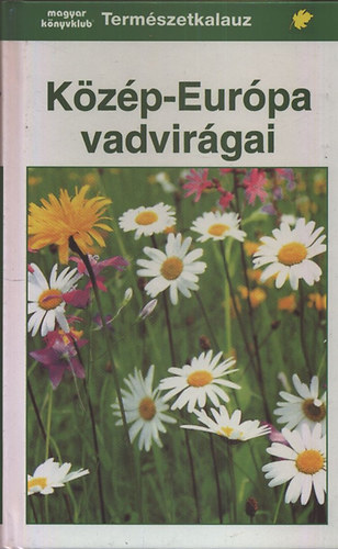 Bertram Münker - Közép-Európa vadvirágai