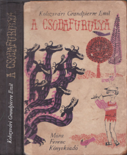 Kolozsvri Grandpierre Emil - A csodafurulya