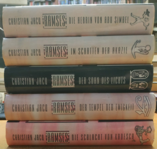 Christian Jacq - 5 db Christian Jacq, n�met nyelv�: Ramses: Die Herrin von Abu simbel; Im Schatten der Akazie; Der Sohn des Lichts; Der Tempel der Ewigkeit; Die Schlacht von Kadesch