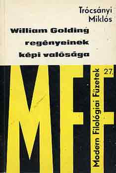Trócsányi Miklós - William Golding regényeinek képi valósága
