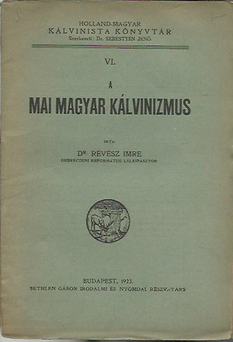 Rvsz Imre - A mai magyar klvinizmus
