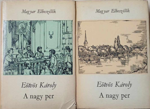 Eötvös Károly - A nagy per I-II.