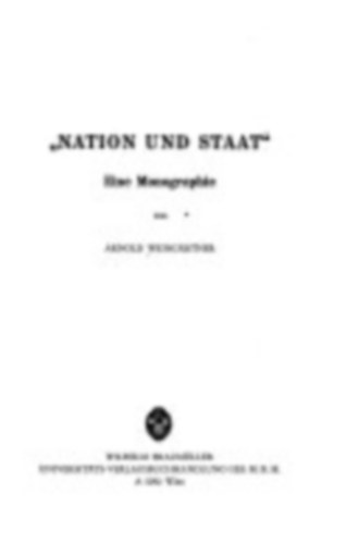 Arnold Weingrtner - Nation und Staat: Eine Monographie (Ethnos 17)