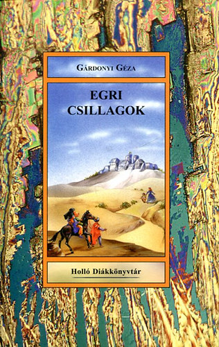 G�rdonyi G�za - Egri csillagok