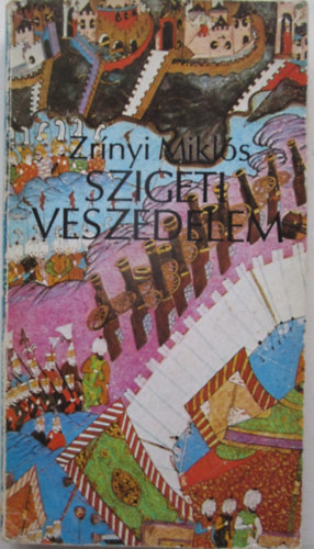 Zrnyi Mikls - Szigeti veszedelem