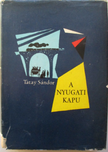 Tatay S�ndor - A nyugati kapu