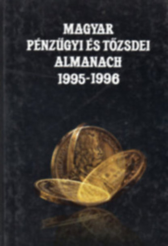 Kerekes György - Magyar pénzügyi és tőzsdei almanach 1995-1996