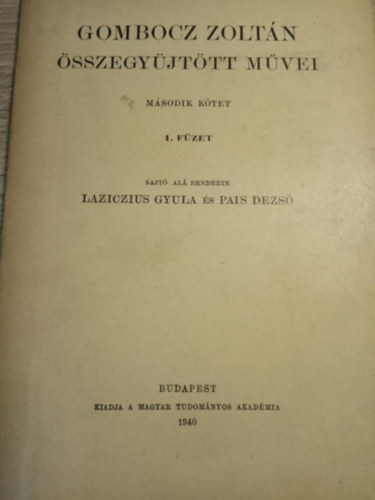 Laziczius Gy.-Pais D.  (szerk.) - Gombocz Zoltn sszegyjttt mvei II. 1. fzet