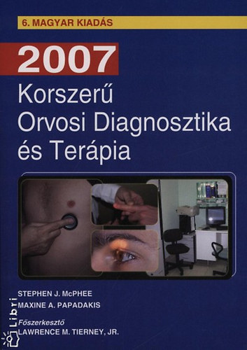 Tierney - Korszer� Orvosi Diagnosztika �s Ter�pia 2007