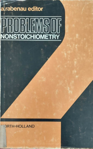 A. Rabenau - Problems of Nonstoichometry (A nem-sztchiometrikus szmtsok problmi - angol nyelv)