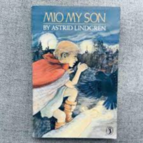 Astrid Lindgren - Mio, My Son