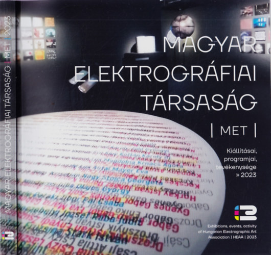 HAász Ágnes (szerk.) - Magyar Elektrográfiai Társaság MET - Kiállításai, programjai, tevékenysége