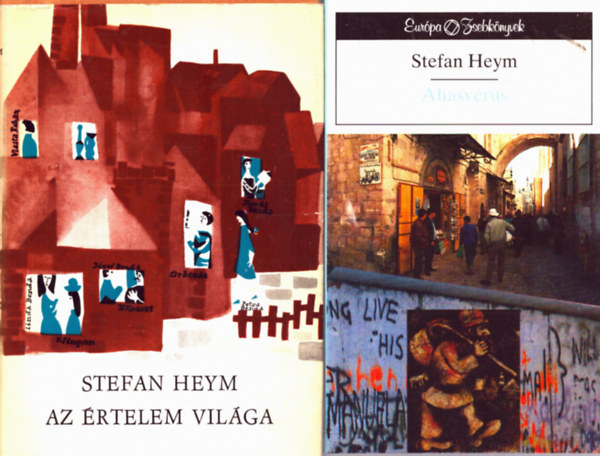 Stefan Heym - 2 db Stefan Heym: Az értelem világa+ Ahasvérus