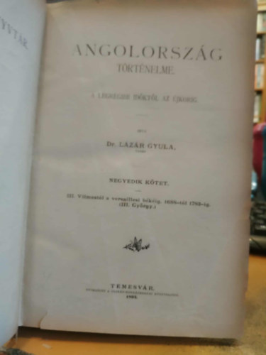 Dr. Lázár Gyula - Angolország történelme II-IV. (3 kötet, az első nincs benne)