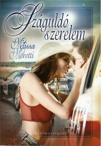 Melissa Moretti - Szguld szerelem