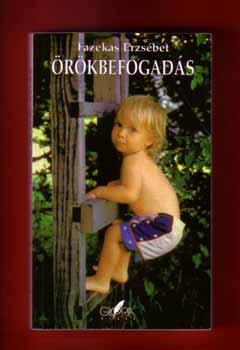 Fazekas Erzs�bet - �r�kbefogad�s - J�tszma egyetlen es�llyel