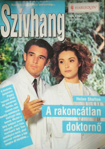 Helen Shelton - Szívhang 165. kötet - A rakoncátlan doktornő