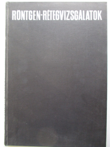 Dr. Erd�lyi Mih�ly - R�ntgen r�tegvizsg�latok