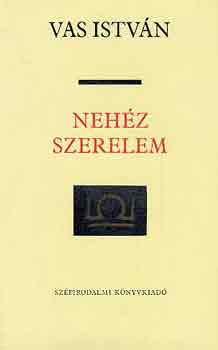 Vas István - Nehéz szerelem (A tavalyi hó-A félbeszakadt nyomozás) I-II.