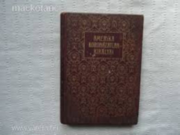 Amerika koron�zatlan kir�lyai (Karri�rek)