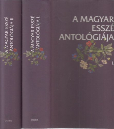 Domokos M�ty�s (szerk) - A magyar essz� antol�gi�ja I-II. (Osiris klasszikusok)