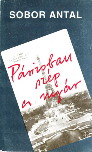 Sobor Antal - P�rizsban sz�p a ny�r