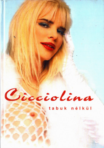 Scherer Zsuzsa - Cicciolina tabuk nlkl