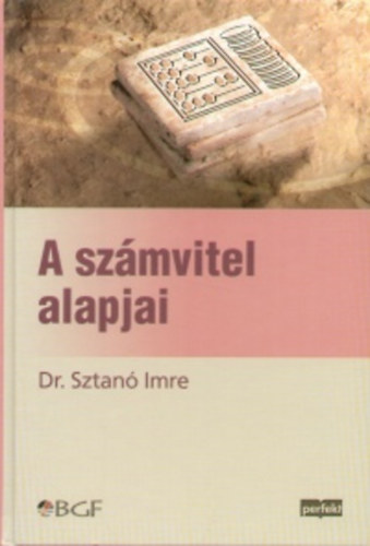 Dr. Sztanó Imre - A számvitel alapjai
